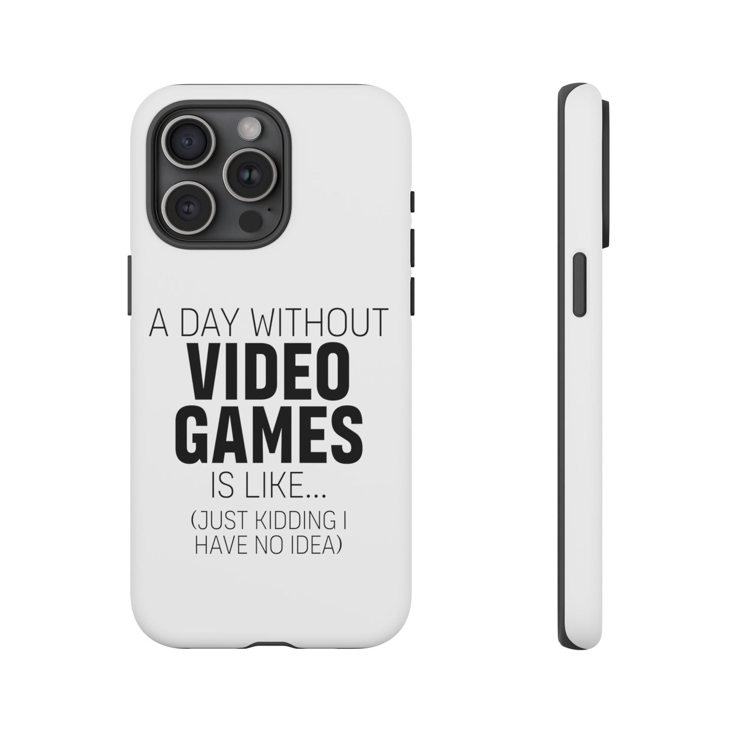 A-DAY-WITHOUT-VIDEO-GAMES Phone Case