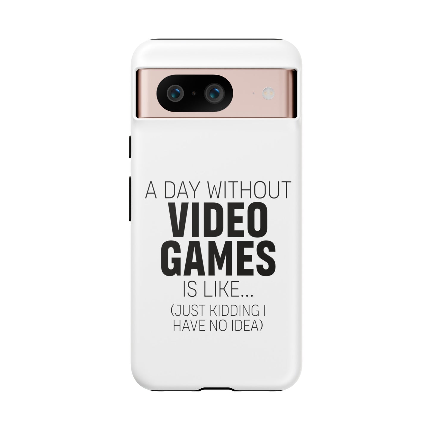 A-DAY-WITHOUT-VIDEO-GAMES Phone Case