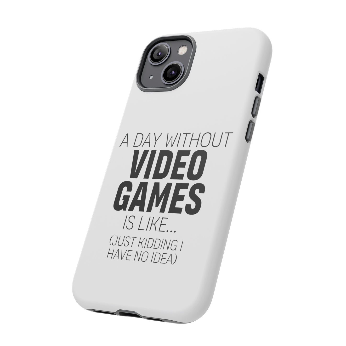 A-DAY-WITHOUT-VIDEO-GAMES Phone Case