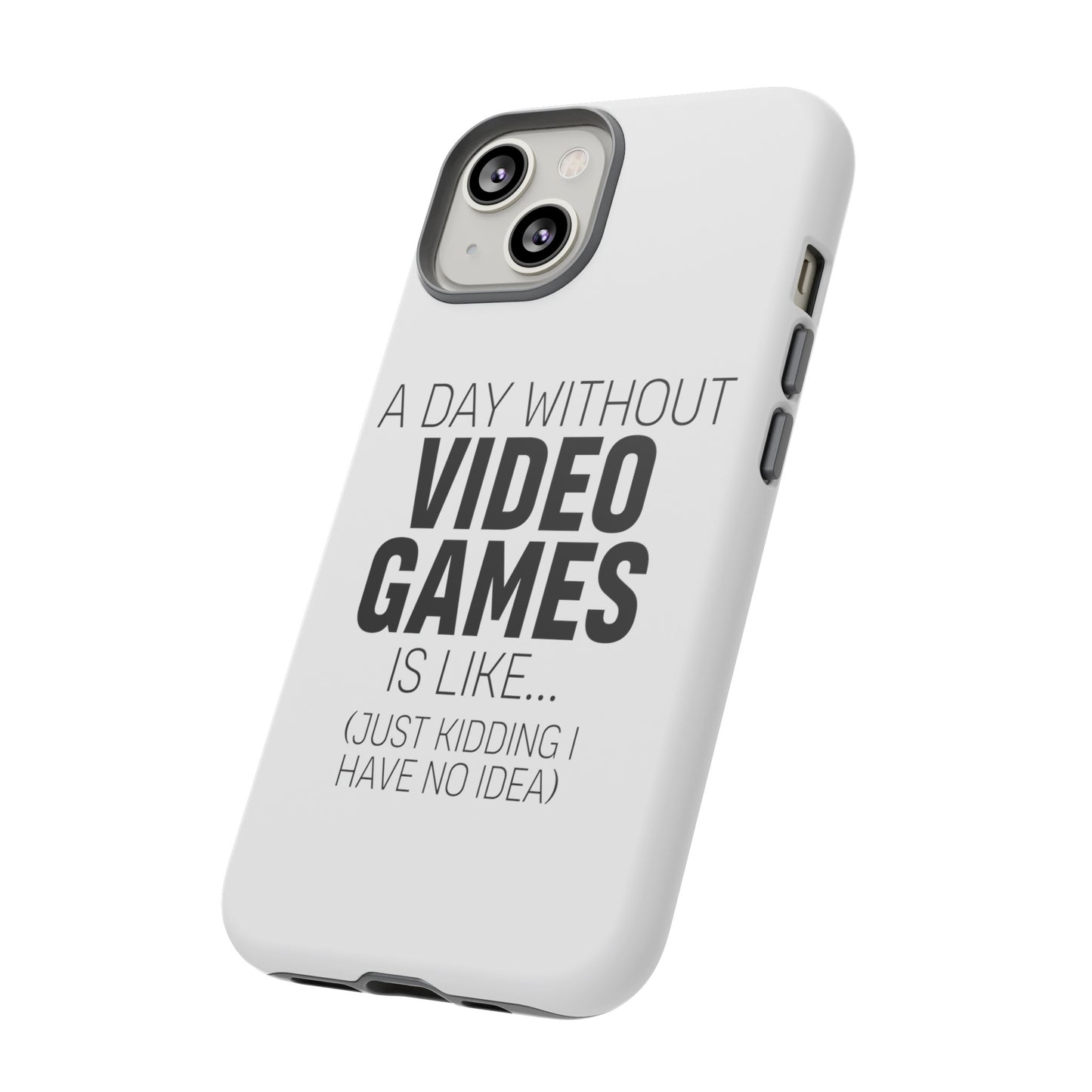 A-DAY-WITHOUT-VIDEO-GAMES Phone Case