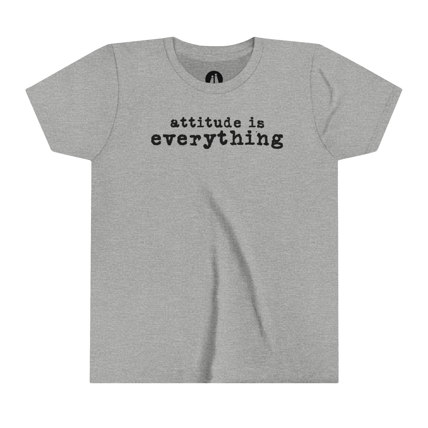 attitude is everything - Youth Short Sleeve Tee