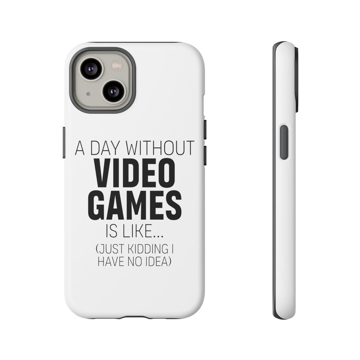 A-DAY-WITHOUT-VIDEO-GAMES Phone Case