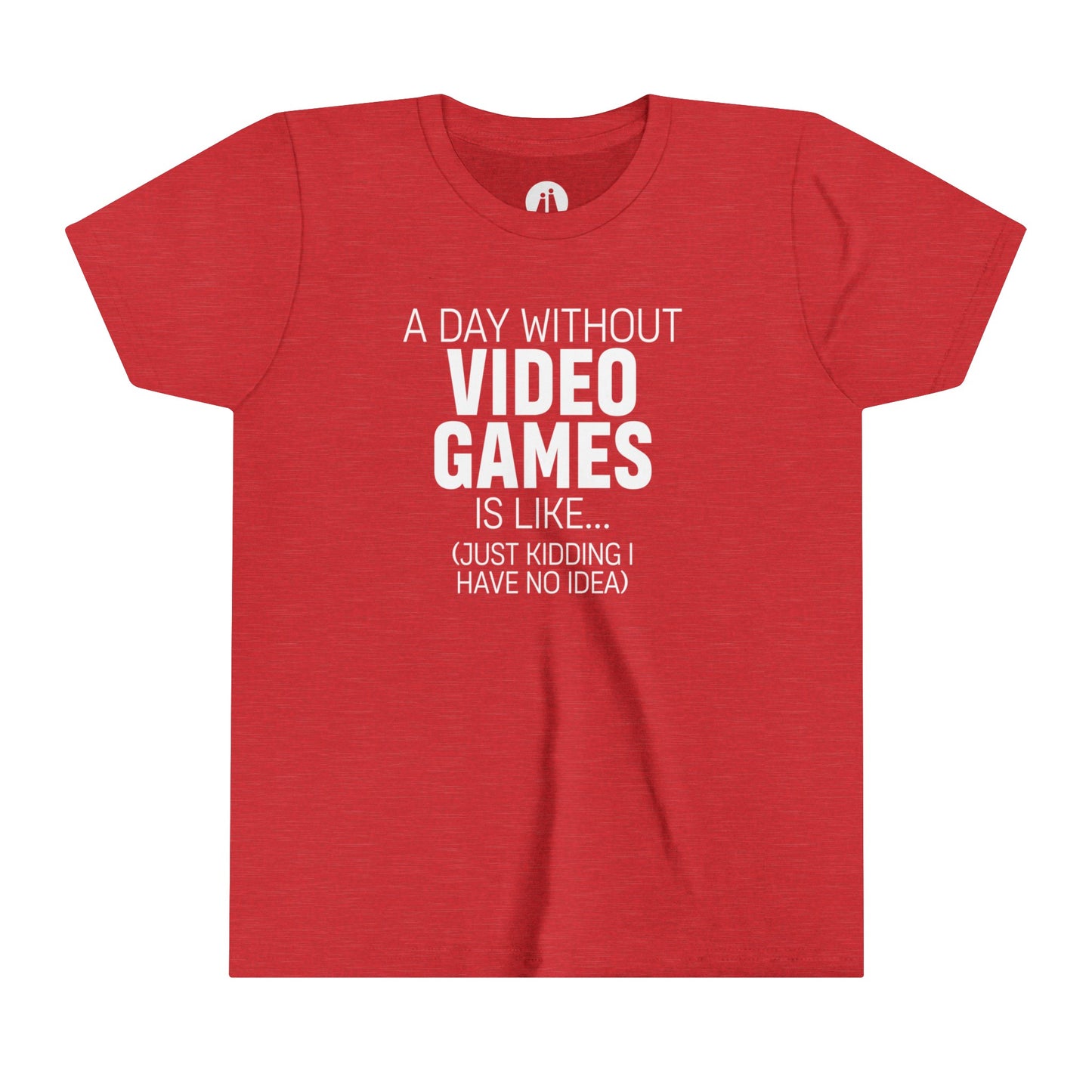 A DAY WITHOUT VIDEO GAMES Youth Tee