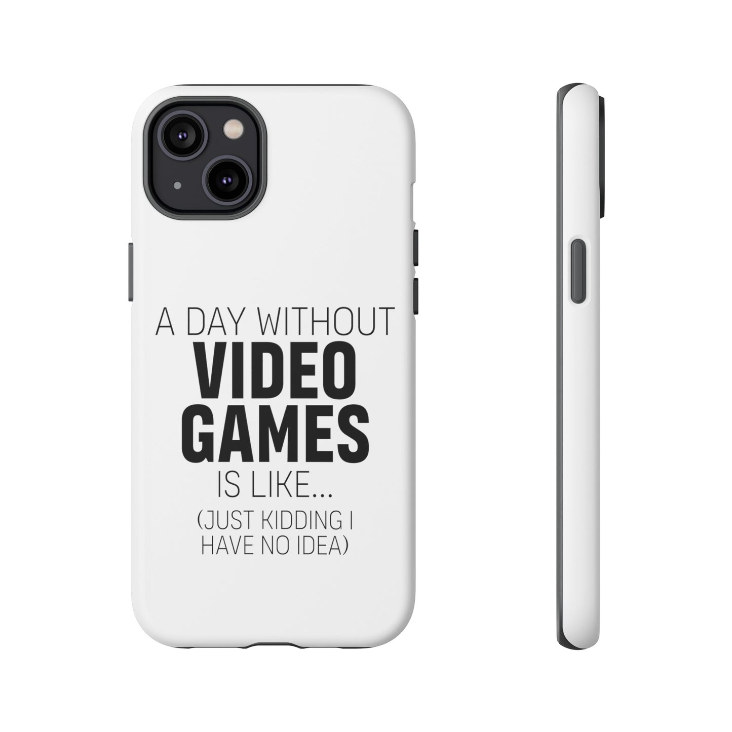 A-DAY-WITHOUT-VIDEO-GAMES Phone Case