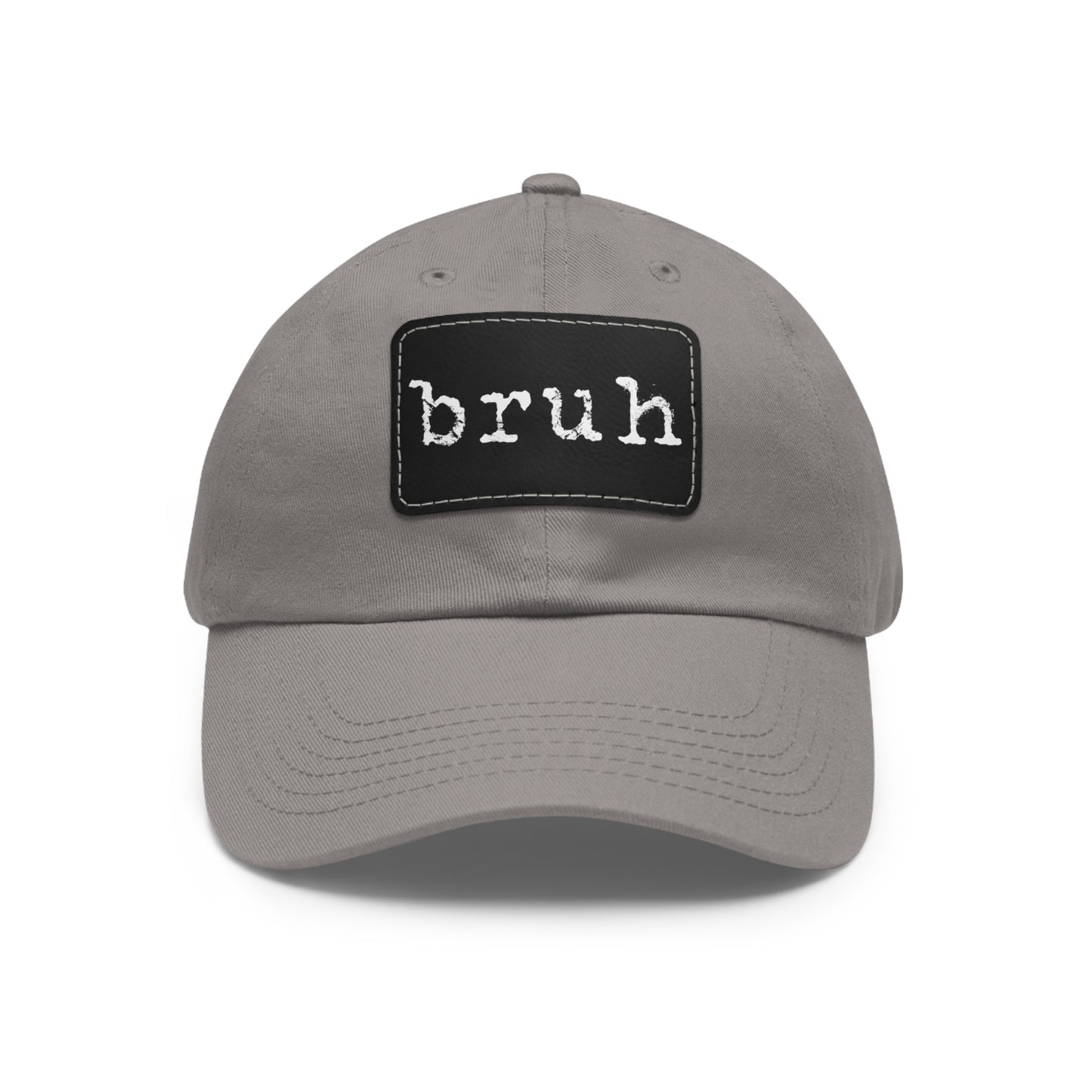 BRUH Cap + Leather Patch