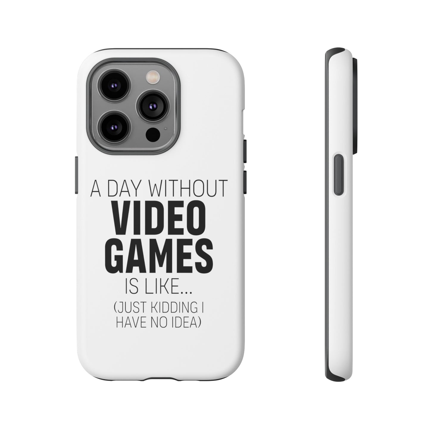 A-DAY-WITHOUT-VIDEO-GAMES Phone Case