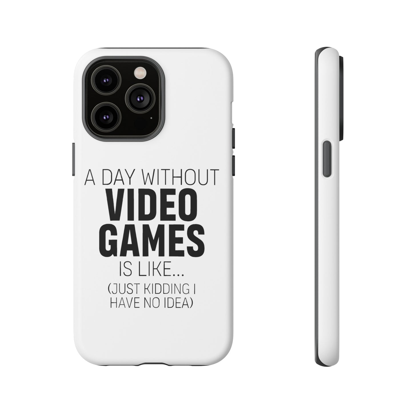 A-DAY-WITHOUT-VIDEO-GAMES Phone Case