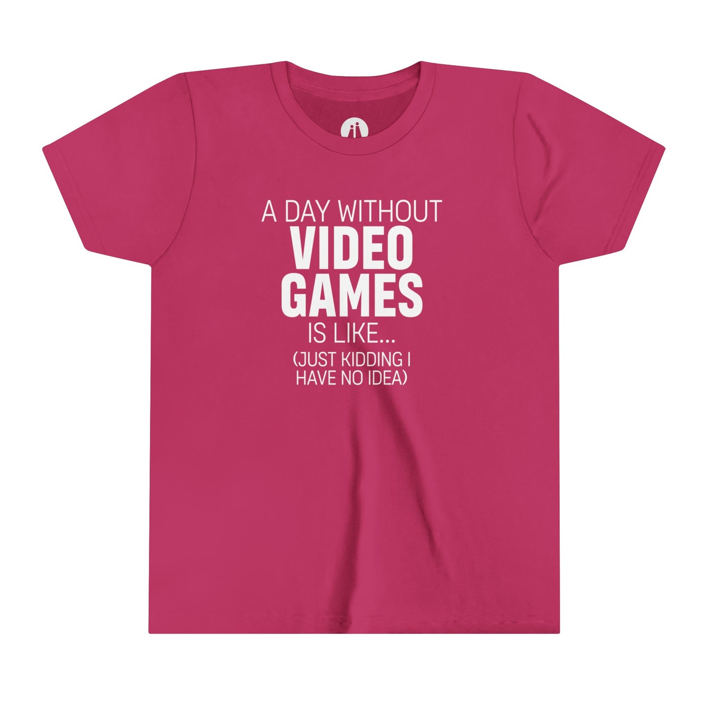 A DAY WITHOUT VIDEO GAMES Youth Tee