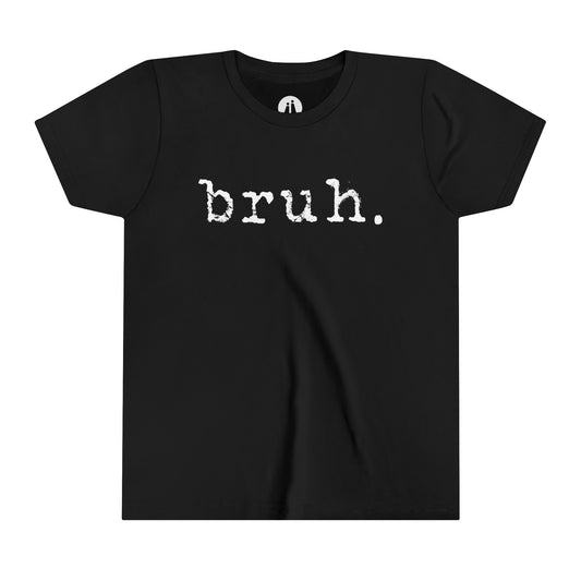 BRUH. Youth Tee