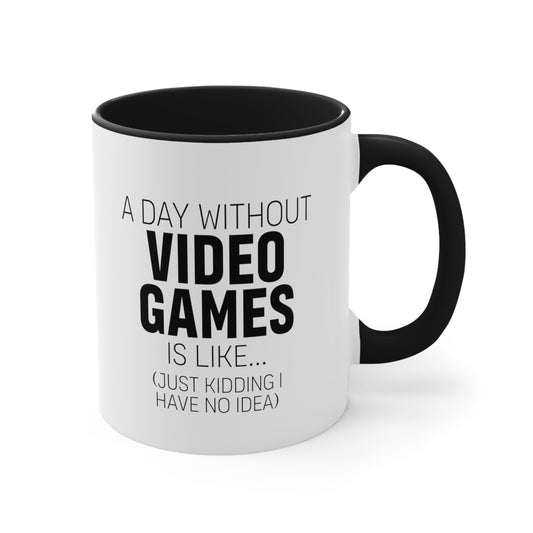 A DAY WITHOUT VIDEO GAMES Mug