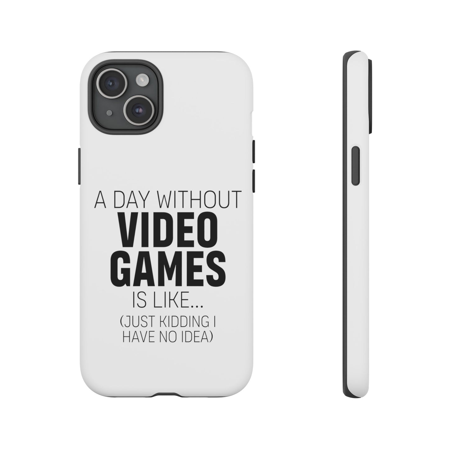 A-DAY-WITHOUT-VIDEO-GAMES Phone Case