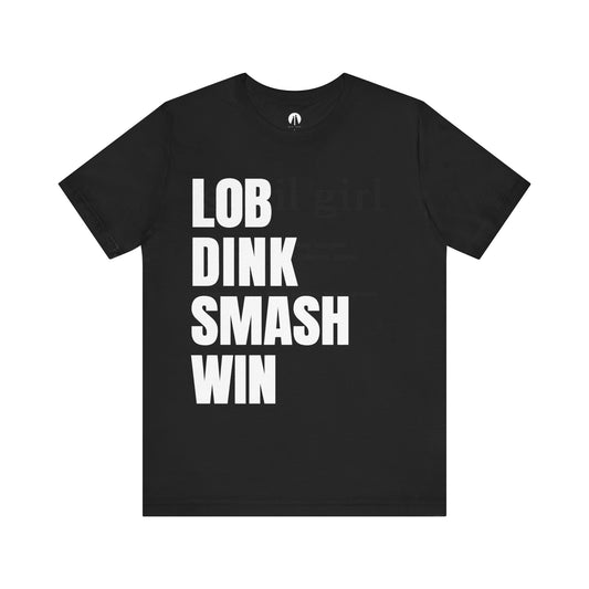 LOB-DINK-SMASH-WIN Adult Unisex Tee