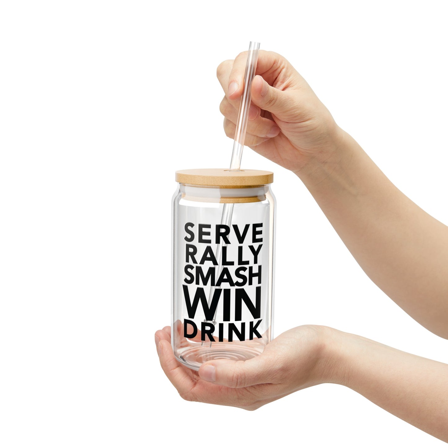 SERVE-RALLY-SMASH-WIN-DRINK Sipper Glass