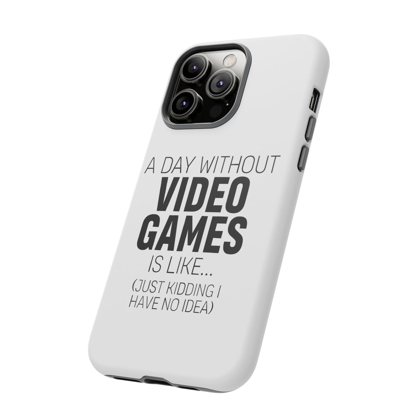 A-DAY-WITHOUT-VIDEO-GAMES Phone Case