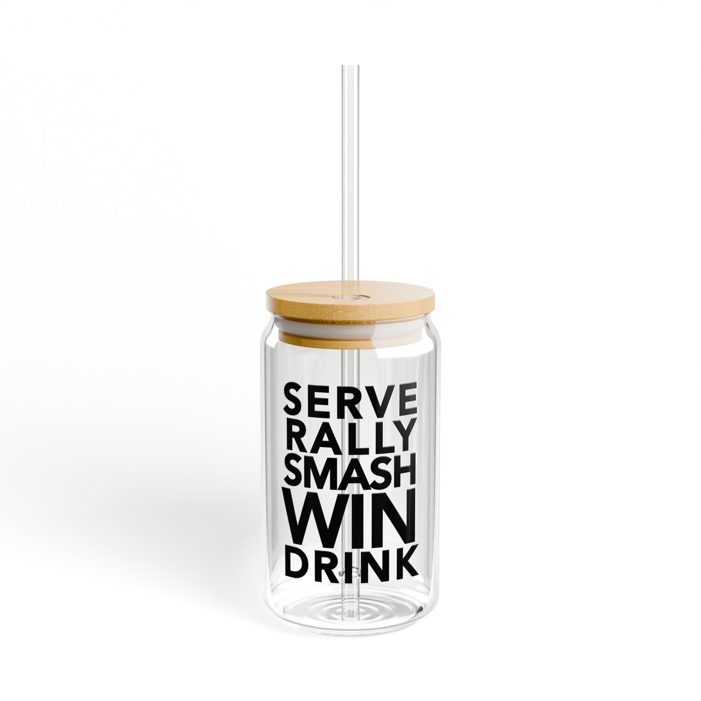 SERVE-RALLY-SMASH-WIN-DRINK Sipper Glass