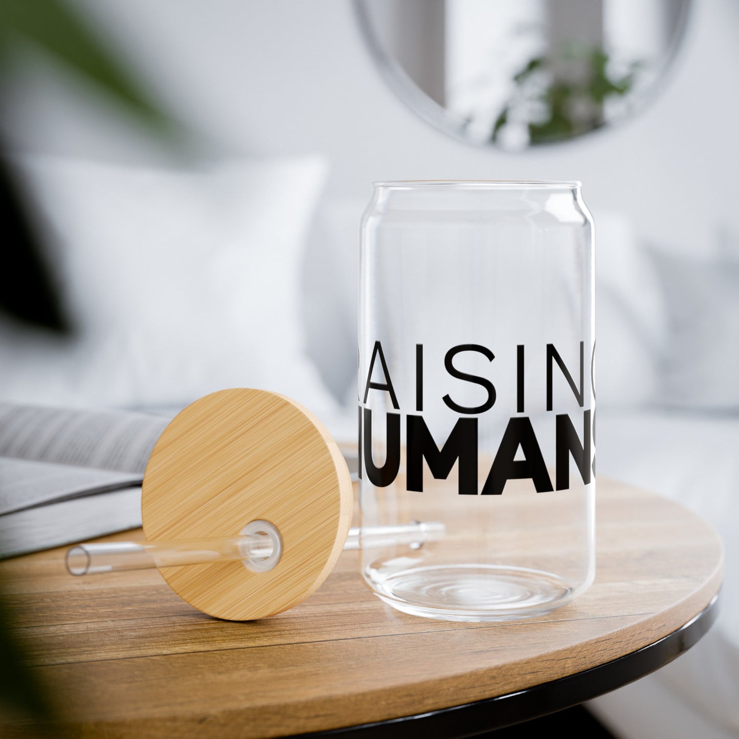 RAISING HUMANS Sipper Glass